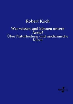 Was wissen und können unsere Ärzte? de Robert Koch