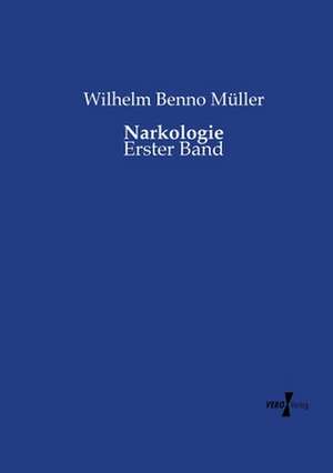 Narkologie de Wilhelm Benno Müller