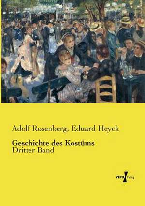 Geschichte des Kostüms de Eduard Heyck