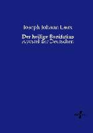 Der heilige Bonifatius de Joseph Johann Laux