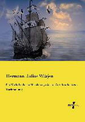 Die Niederländer im Mittelmeergebiet zur Zeit ihrer höchsten Machtstellung de Hermann Julius Wätjen