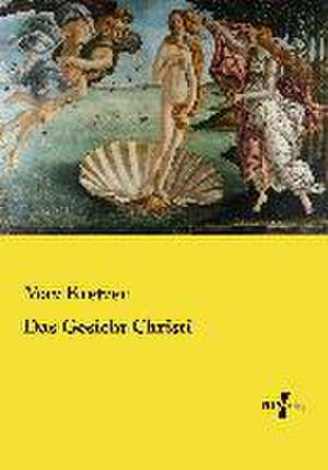 Das Gesicht Christi de Max Kretzer