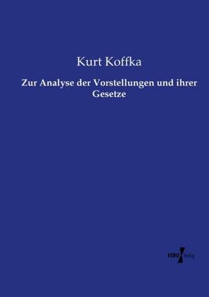 Zur Analyse der Vorstellungen und ihrer Gesetze de Kurt Koffka