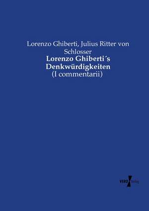 Lorenzo Ghiberti´s Denkwürdigkeiten de Lorenzo Ghiberti