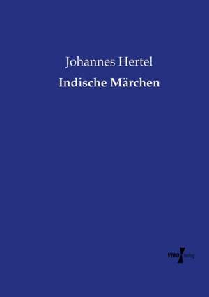 Indische Märchen de Johannes Hertel