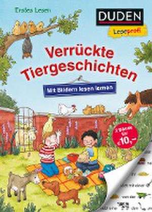 Duden Leseprofi - Mit Bildern lesen lernen: Verrueckte Tiergeschichten