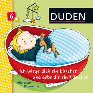 Duden: Ich wiege dich ein bisschen und gebe dir ein Küsschen de Andrea Schomburg