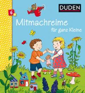 Duden 6+: Mitmachreime für ganz Kleine de Andrea Schomburg