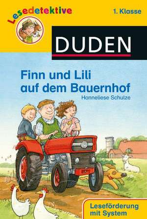 Finn und Lili auf dem Bauernhof (1. Klasse) de Hanneliese Schulze