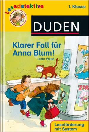 Klarer Fall für Anna Blum! (1. Klasse) de Jutta Wilke