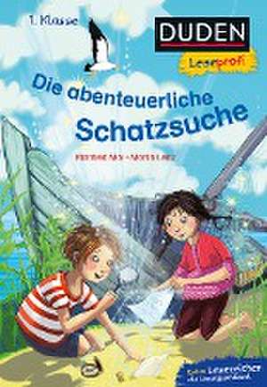 Duden Leseprofi - Die abenteuerliche Schatzsuche, 1. Klasse de Manfred Mai