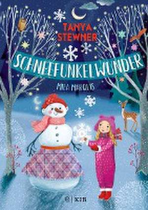 Schneefunkelwunder de Tanya Stewner