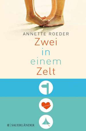 Zwei in einem Zelt de Annette Roeder