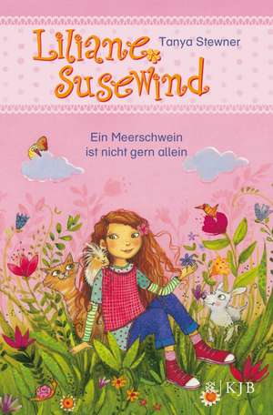 Liliane Susewind - Ein Meerschwein ist nicht gern allein de Tanya Stewner