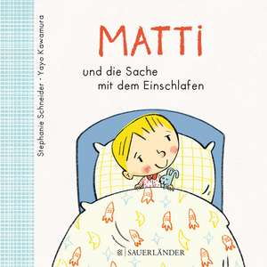 Matti und die Sache mit dem Einschlafen de Stephanie Schneider