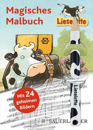 Steffensmeier, A: Lieselotte Magisches Malbuch Mit Bleistift