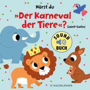 Hörst du "Der Karneval der Tiere"? (Soundbuch) de Marion Billet