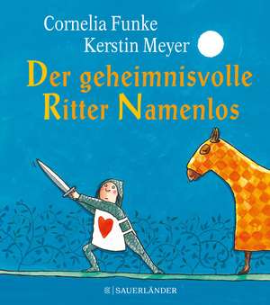 Der geheimnisvolle Ritter Namenlos (Miniausgabe) de Cornelia Funke