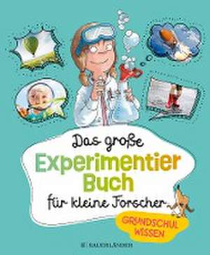 Das große Experimentierbuch für kleine Forscher de Christina Braun