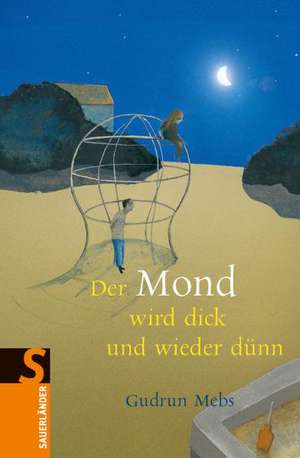 Der Mond wird dick und wieder dünn de Gudrun Mebs