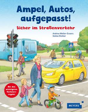 Weller-Essers, A: Ampel, Autos, aufgepasst!