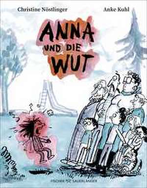 Anna und die Wut de Christine Nöstlinger