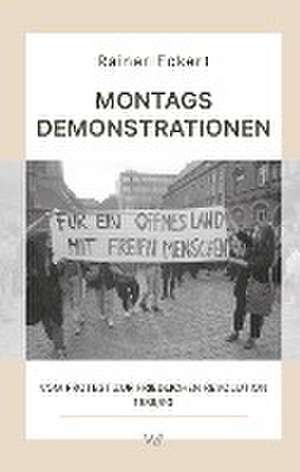 Montagsdemonstrationen de Rainer Eckert