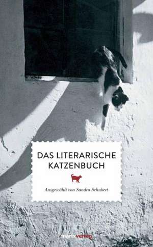 Das literarische Katzenbuch de Sandra Schubert