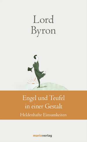 Engel und Teufel in einer Gestalt de George Gordon Noël Lord Byron