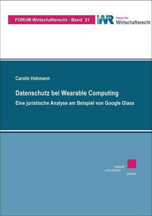 Datenschutz bei Wearable Computing de Carolin Hohmann