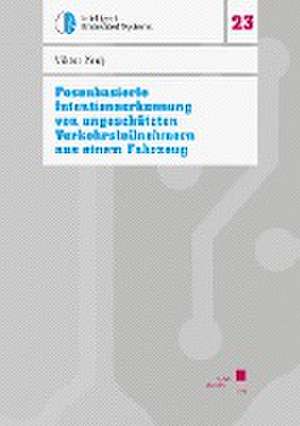 Posenbasierte Intentionserkennung von ungeschützten Verkehrsteilnehmern aus einem Fahrzeug de Viktor Kreß