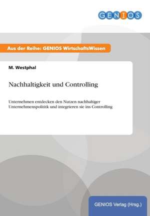 Nachhaltigkeit und Controlling de M. Westphal