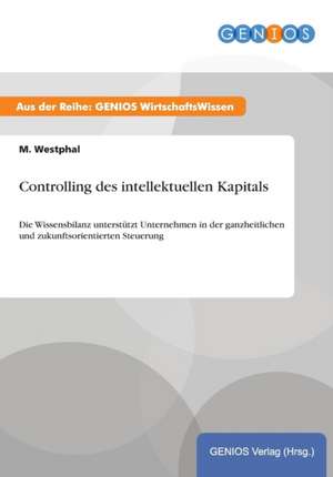 Controlling des intellektuellen Kapitals de M. Westphal