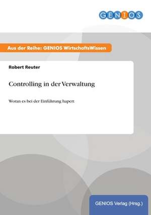 Controlling in der Verwaltung de Robert Reuter