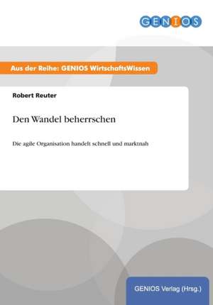 Den Wandel beherrschen de Robert Reuter