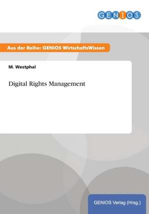 Digital Rights Management de M. Westphal