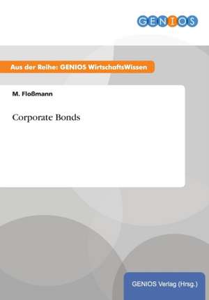 Corporate Bonds de M. Floßmann