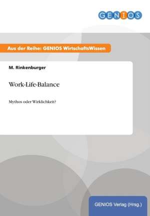 Work-Life-Balance de M. Rinkenburger