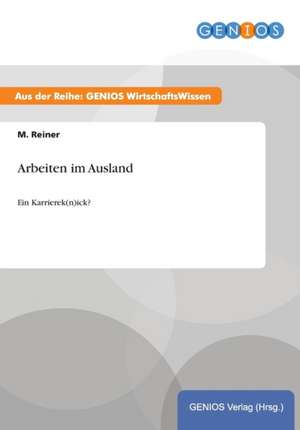 Arbeiten im Ausland de M. Reiner