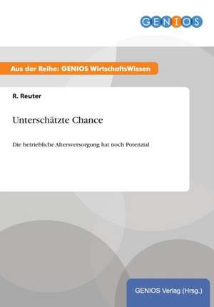 Unterschätzte Chance de R. Reuter