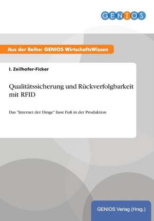 Qualitätssicherung und Rückverfolgbarkeit mit RFID de I. Zeilhofer-Ficker