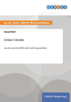 Grüne Chemie de Harald Reil