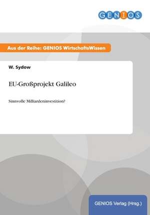 EU-Großprojekt Galileo de W. Sydow