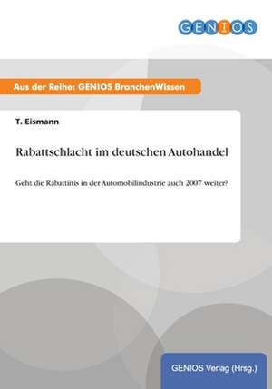 Rabattschlacht im deutschen Autohandel de T. Eismann