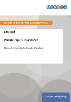 Private Equity-Investoren de J. Reichert