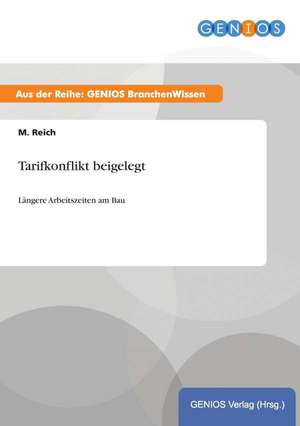 Tarifkonflikt beigelegt de M. Reich