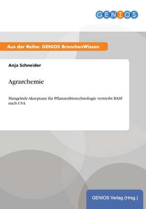 Agrarchemie de Anja Schneider