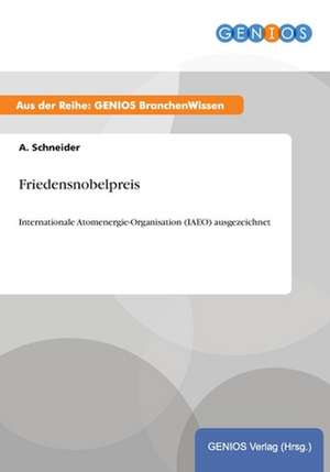 Friedensnobelpreis de A. Schneider