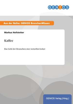 Kaffee de Markus Hofstetter