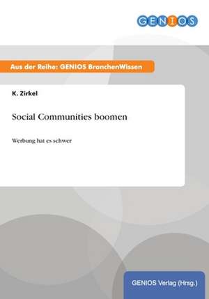 Social Communities boomen de K. Zirkel